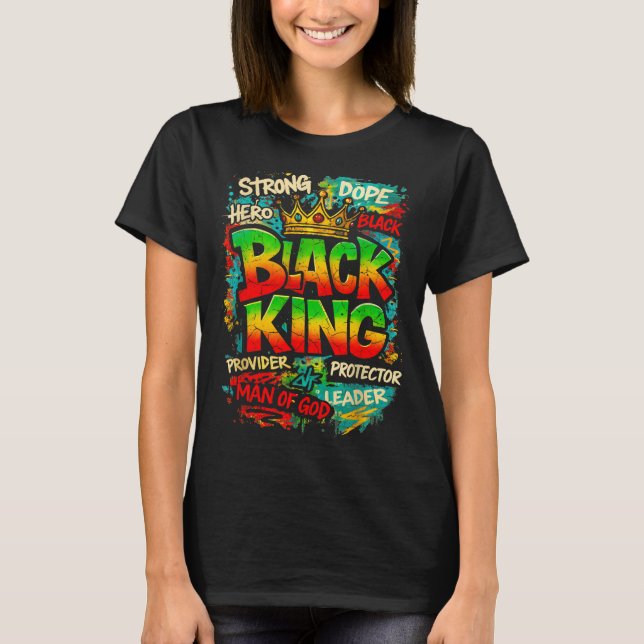T-shirt Black King Man Of God Strong Leader Melanin Black  (Devant)