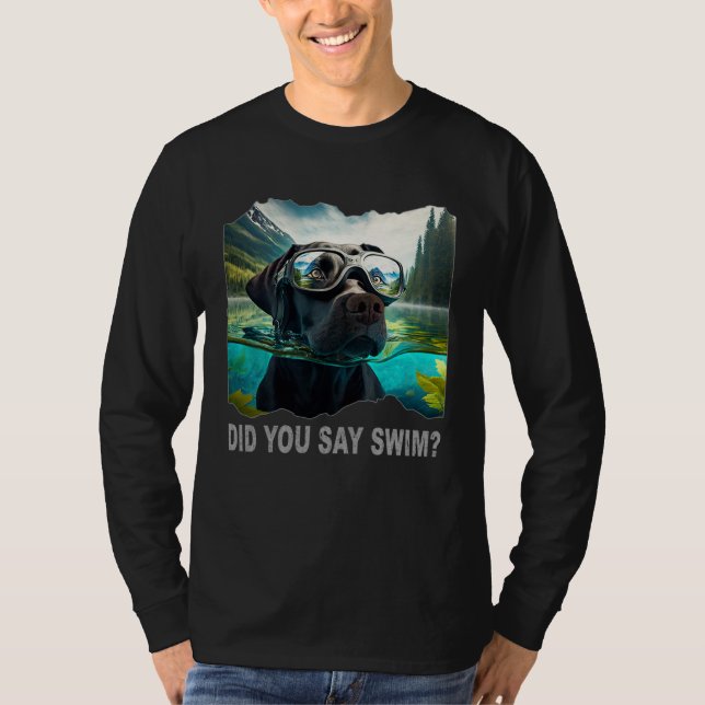 T-shirt Black Lab Did You Say Swim (Devant)