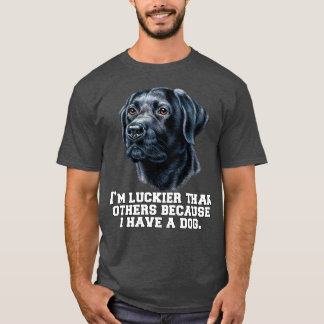 T-shirt Black Labrador Retriever Je suis plus chanceux que