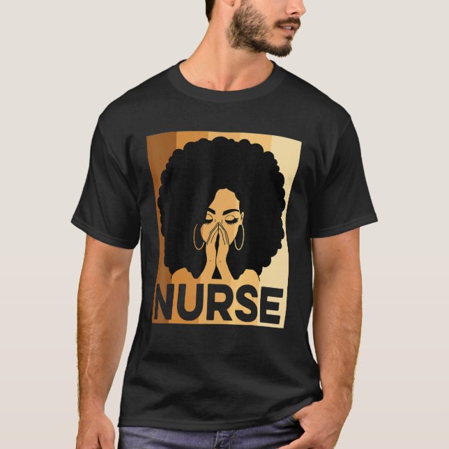 T-shirt Black Nurse Melanin Afro Black History Pride Afric (Devant)