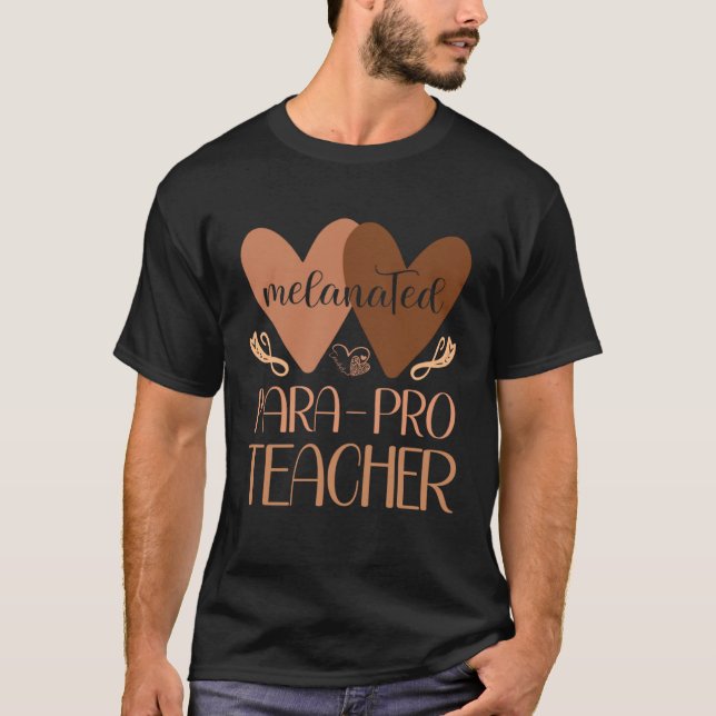 T-shirt Black Para Pro Teacher Black History Women Parapro (Devant)