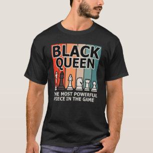 T-shirt Black Queen Les échecs les plus puissants Africain