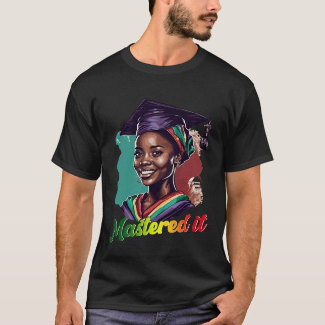 T-shirt Black Queen Masters Graduation Girl Mastered It (Devant)