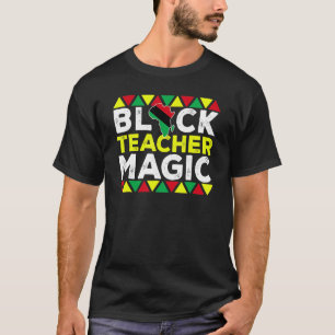 T-shirt Black Teacher Magic Melanin Pride Black History M