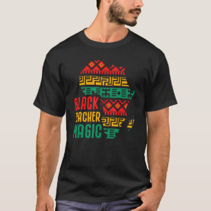 T-shirt Black Teacher Magie Black History Mois Africain Am