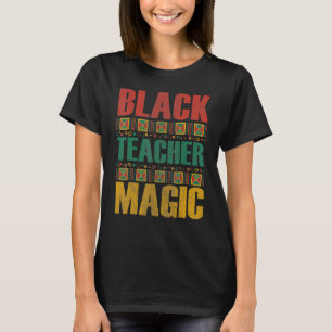 T-shirt Black Teacher Magie Chemise Melanin Pride Black Hi