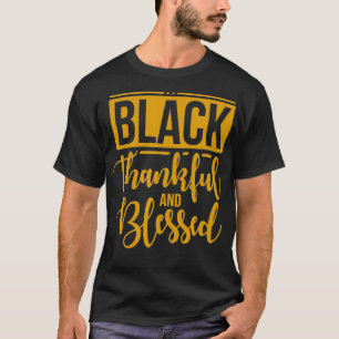 T-shirt Black Thankful Et Béni Thanksgiving Cadeau Noir