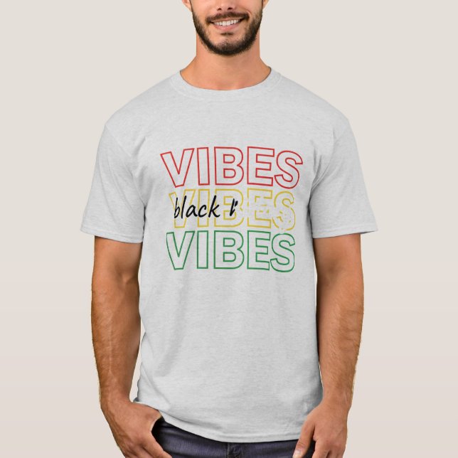 T-shirt Black Vibes Inspirational Graphic Design (Devant)