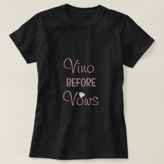 T-Shirt Black Vino Before Vows pour Enterrement de