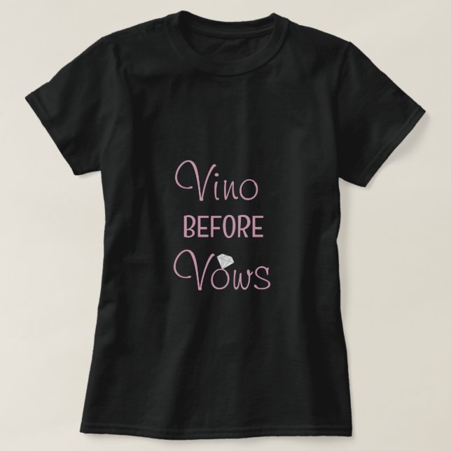 T-Shirt Black Vino Before Vows pour Enterrement de (Design devant)