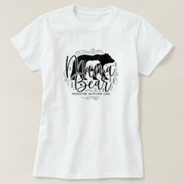 T-shirt Black & White Script Mama Bear Protector Art