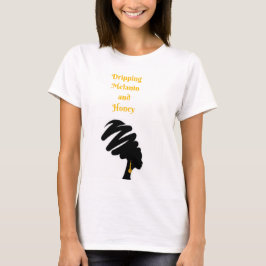 T-shirt Black Woman Melanin et Honey Shirt