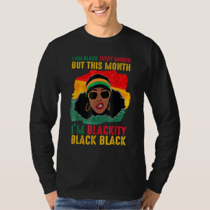T-shirt Blackity Black Chaque mois Black History Black Wom