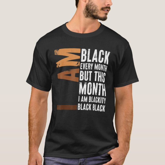 T-shirt Blackity Black Every Month Black History BHM Afric (Devant)