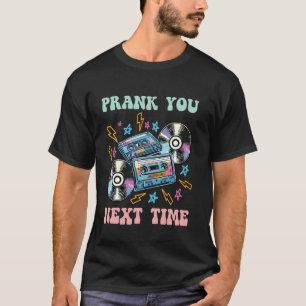 T-shirt Blague à Vous la Prochaine Fois Cassette Rétro Hum