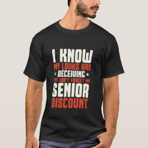 T-shirt Blague Sarcasme N'oubliez Pas Ma Réduction Senior