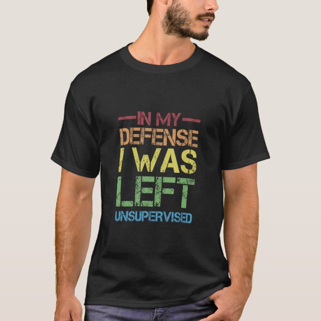 T-shirt Blagues Coquines Sarcasme Dans Ma Défense J'Ai Été (Devant)