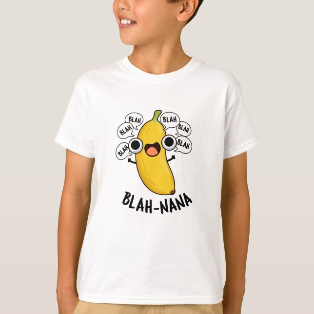 T-shirt Blah-nana Funny Banana Pun (Devant)