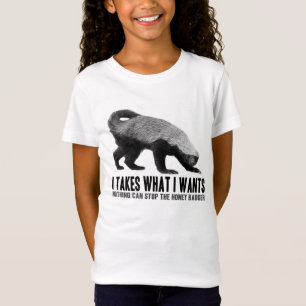 T-Shirt Blaireau de miel - I prend ce qu'I veut