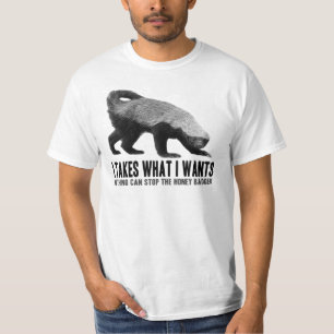 T-shirt Blaireau de miel - I prend ce qu'I veut