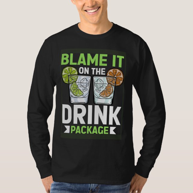 T-shirt Blame It On The Drink Package  Cruise Vacation Cru (Devant)