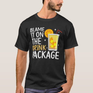T-shirt Blâmer Sur Le Forfait Boisson Croisière Vacances C