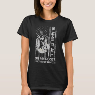 T-shirt Blâmer Tout Ça Sur Mes Racines Je Suis Arrivé Dans