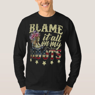 T-shirt Blâmer Tout Sur Mes Racines Country Music Southern