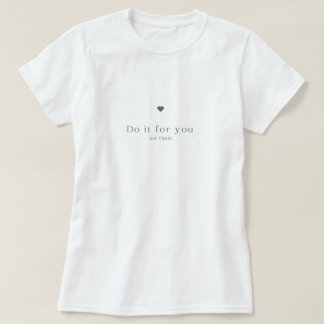 T-shirt blanc Motivationnel simple avec coeur