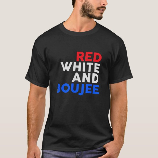 T-shirt Blanc rouge et Boujee 4 juillet drôle (Devant)