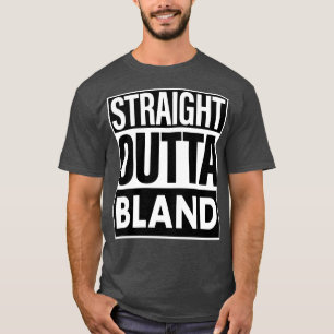 T-shirt Bland Name Stright Outta Bland