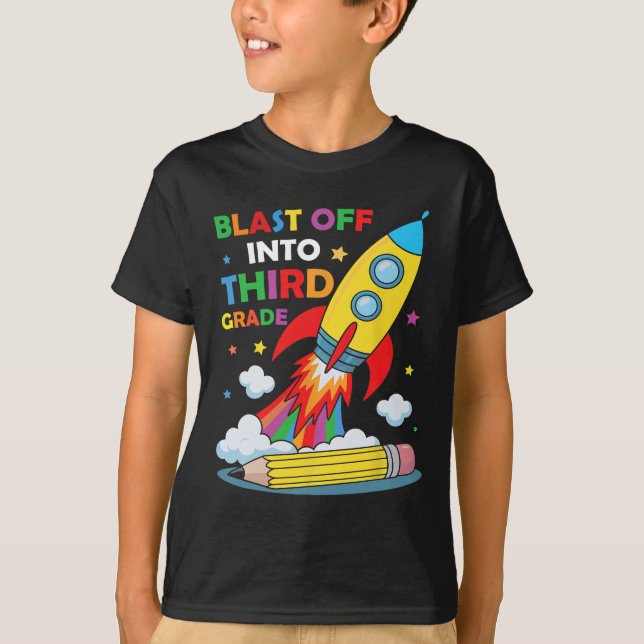 T-shirt Blast Off Into Third Grade First Day Of School  (Devant)
