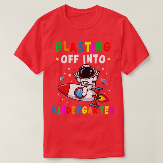 T-shirt Blasting Off Into Kindergarten Back To School Boys (Design devant)