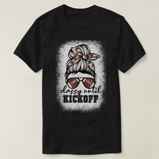 T-shirt Bleached Classy Jusqu'Au Début Du Football América (Design devant)