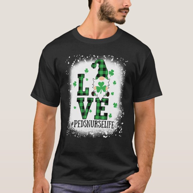 T-shirt Bleached Love Peds Nurse Life Jour de la Saint Pat (Devant)