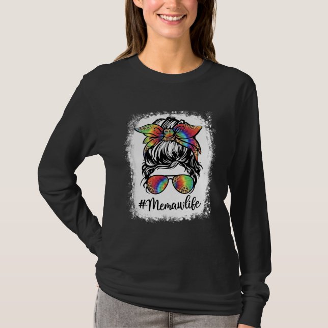 T-shirt Bleached Memaw Life Messy Bun Girl Leopard Cute Mo (Devant)