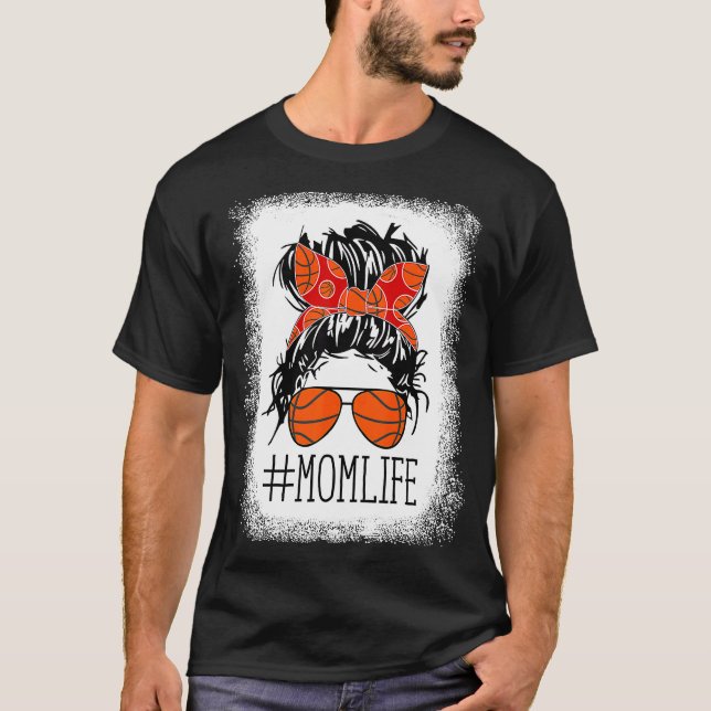 T-shirt Bleached Messy Hair Basketball Mom Life Mothers Da (Devant)
