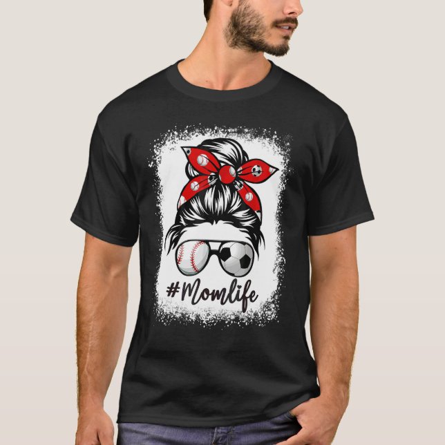 T-shirt Bleached Mom Life Soccer Messy Bun Baseball Mother (Devant)