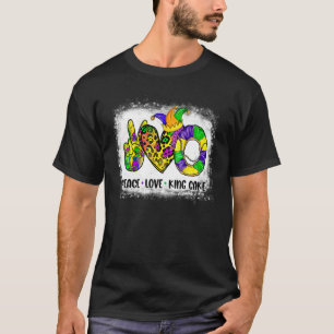 T-shirt Bleached Peace Love King Cake Mardi Gras Festival