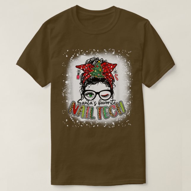 T-shirt Bleached Santas Favori Nail Tech Messy Bun Chris (Design devant)