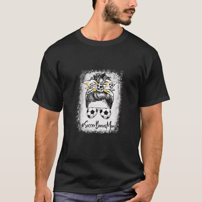 T-shirt Bleached Soccer Bonus Maman Messy Bun Soccer Lover (Devant)
