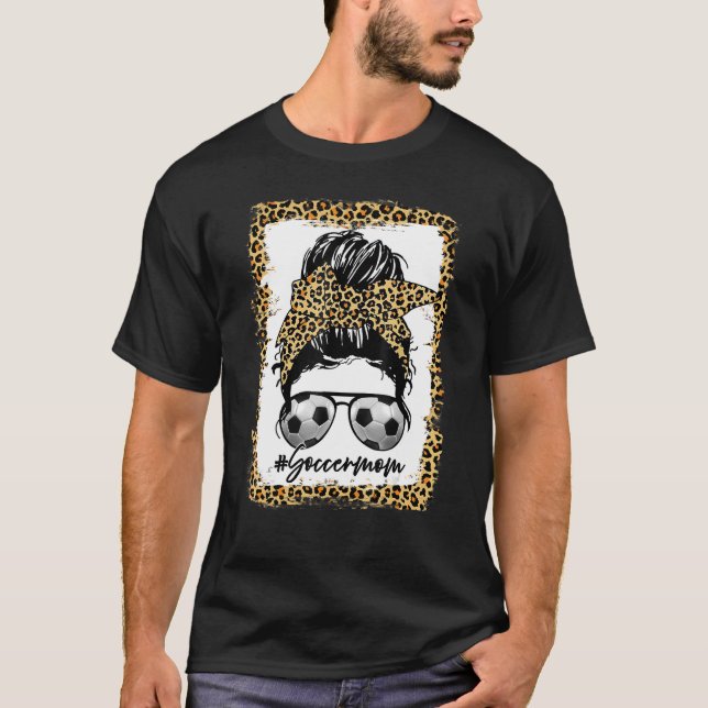 T-shirt Bleached Soccer Maman Leopard Messy Bun Cheveux Je (Devant)