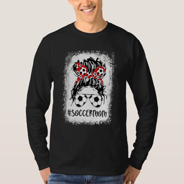 T-shirt Bleached Soccer Maman Vie Messy Bun Femmes Mère (Devant)