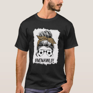 T-shirt Bleached Soccer Memaw Life Messy Bun Hair Leopard