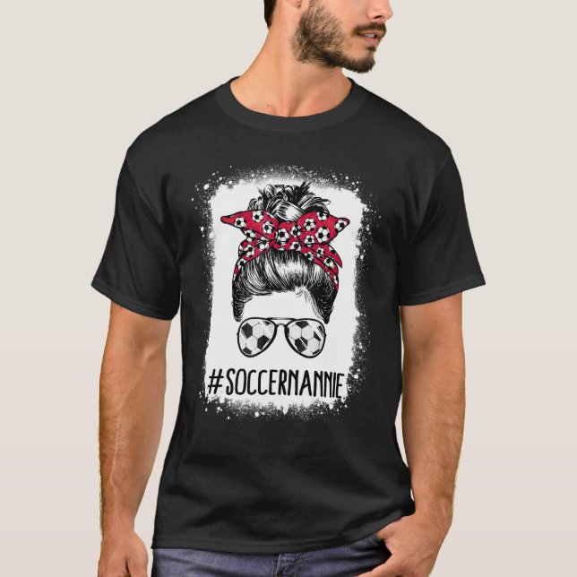 T-shirt Bleached Soccer Nannie Life Messy Bun Femme Soccer (Devant)
