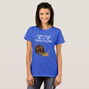 T-Shirt 'Bleib ruhig und mach es langsam' (für dun