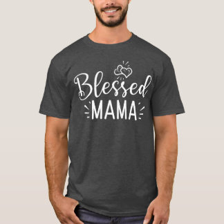 T-shirt Blessé Mama Funny Mère's Day ami