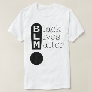T-shirt BLM Exclamation Mark Black Lives Matt Dark