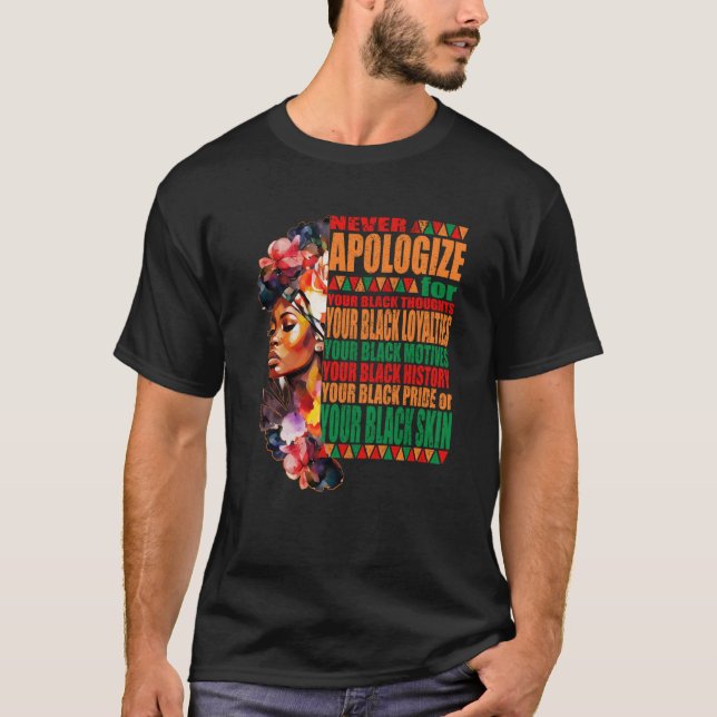 T-shirt BLM Melanin Pride Never Apologize for Your Black S (Devant)