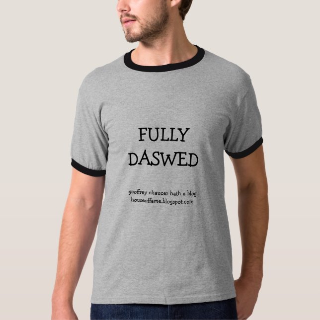 T-shirt Blog de Chaucer : Entièrement Daswed (Devant)